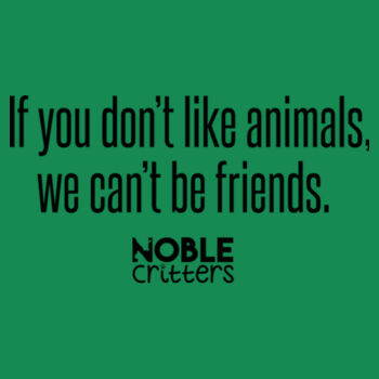 WE CAN'T BE FRIENDS - PREMIUM UNISEX S/S TEE - KELLY GREEN Design