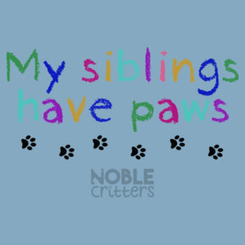 MY SIBLINGS HAVE PETS - TODDLER PREMIUM T-SHIRT - LIGHT BLUE Design