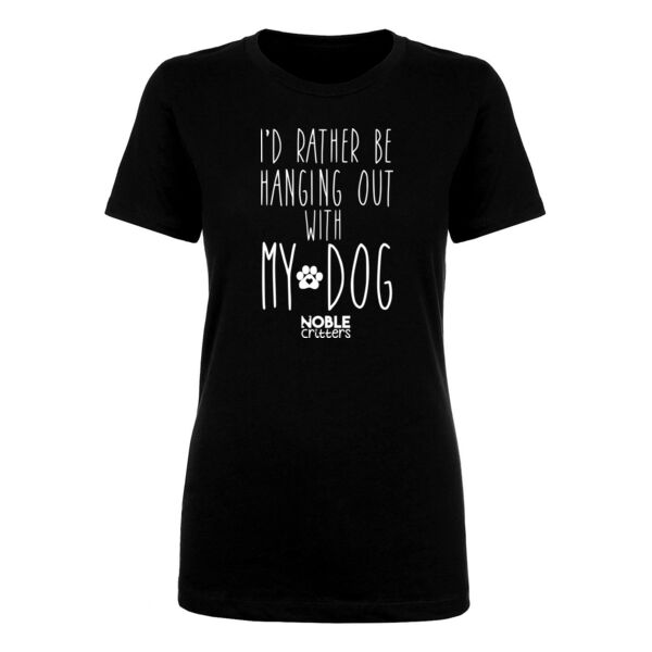 I'D RATHER BE HANGING WITH MY DOG - PREMIUM WOMEN'S FITTED S/S TEE - BLACK Thumbnail