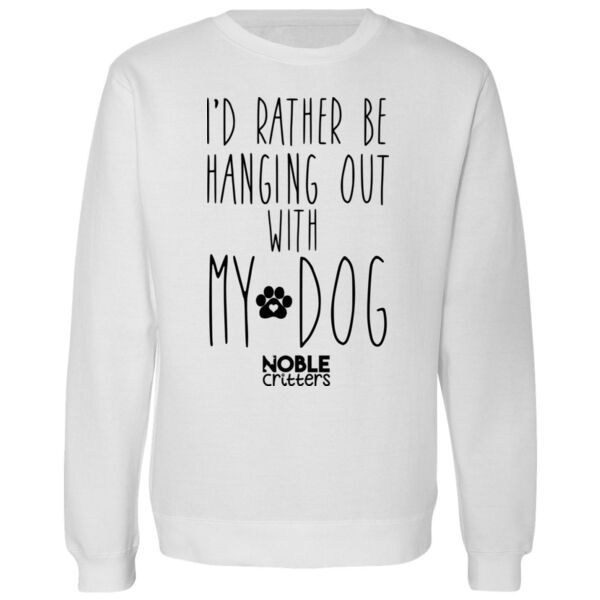 I'D RATHER BE HANGING WITH MY DOG - PREMIUM UNISEX CREW NECK SWEATSHIRT - WHITE Thumbnail